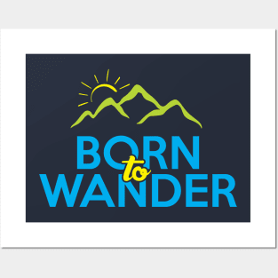 Born to Wander Posters and Art